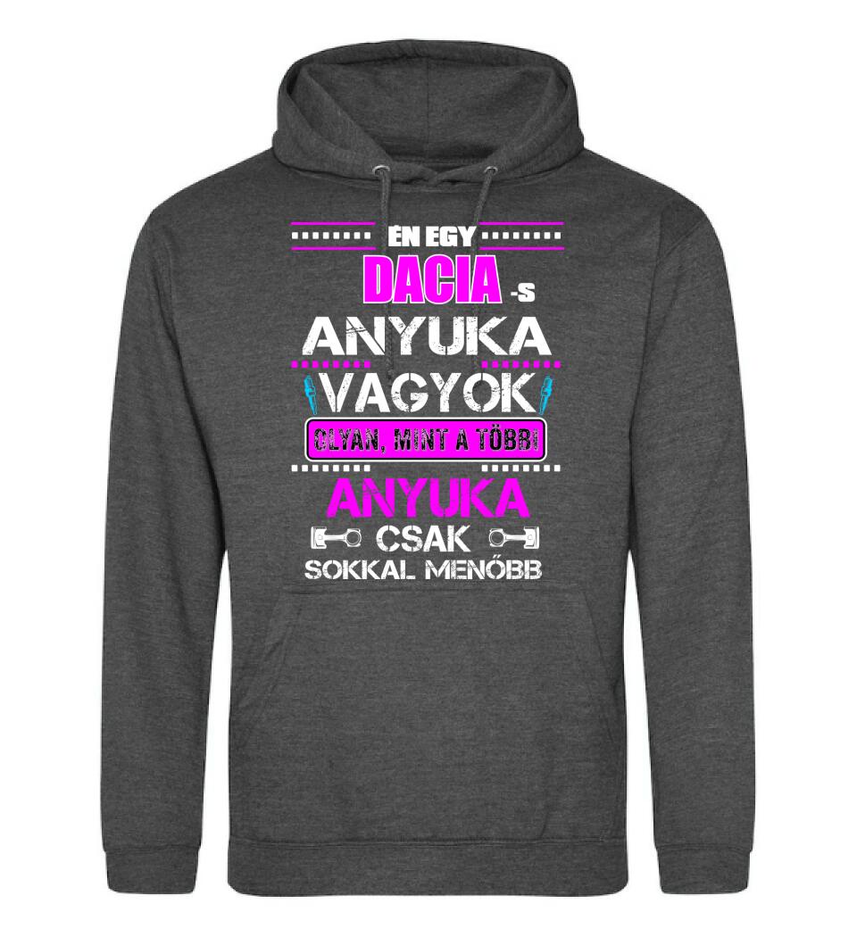 DACIA-S ANYUKA VAGYOK PÓLÓ