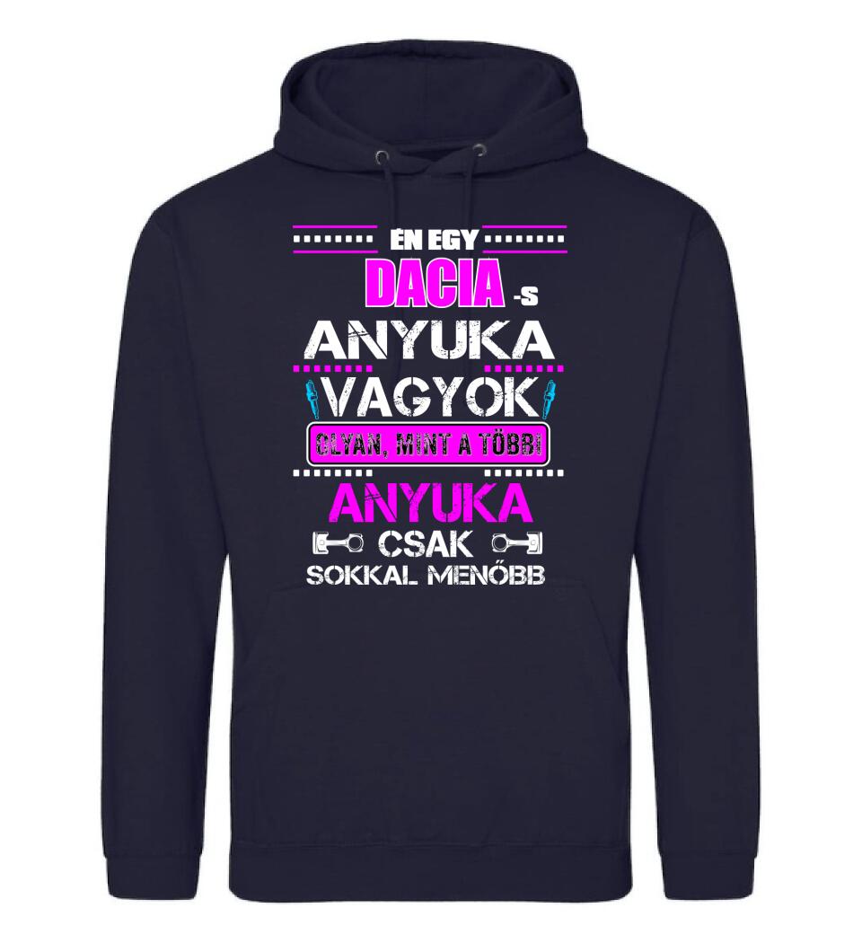 DACIA-S ANYUKA VAGYOK PÓLÓ