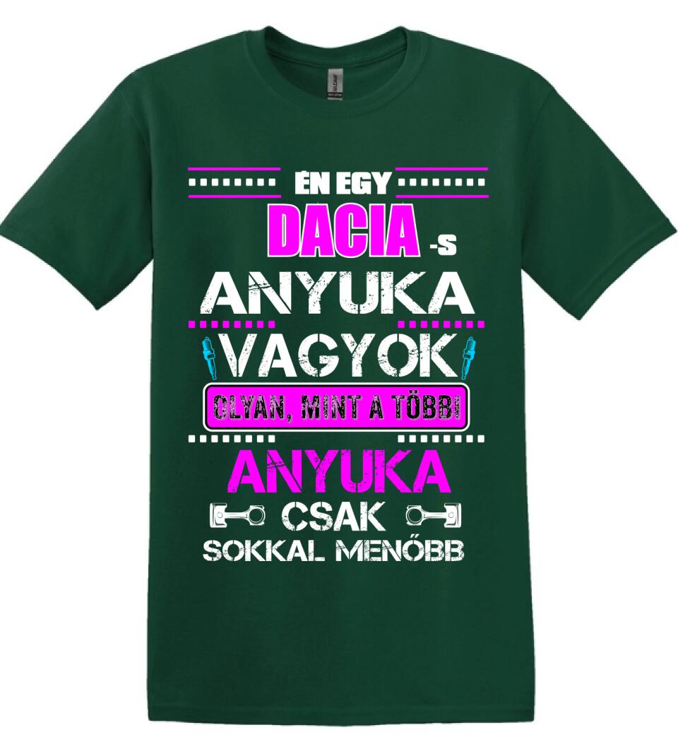 DACIA-S ANYUKA VAGYOK PÓLÓ