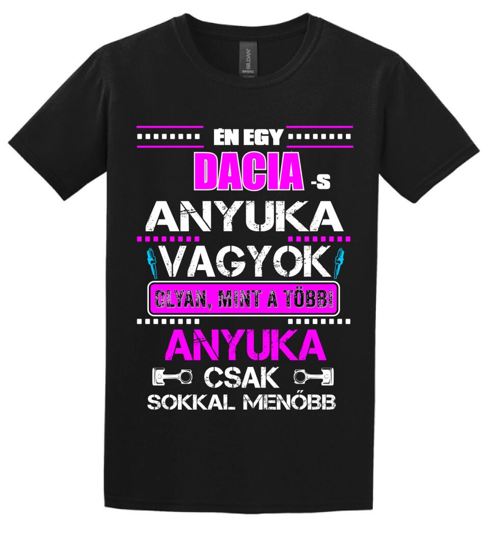 DACIA-S ANYUKA VAGYOK PÓLÓ