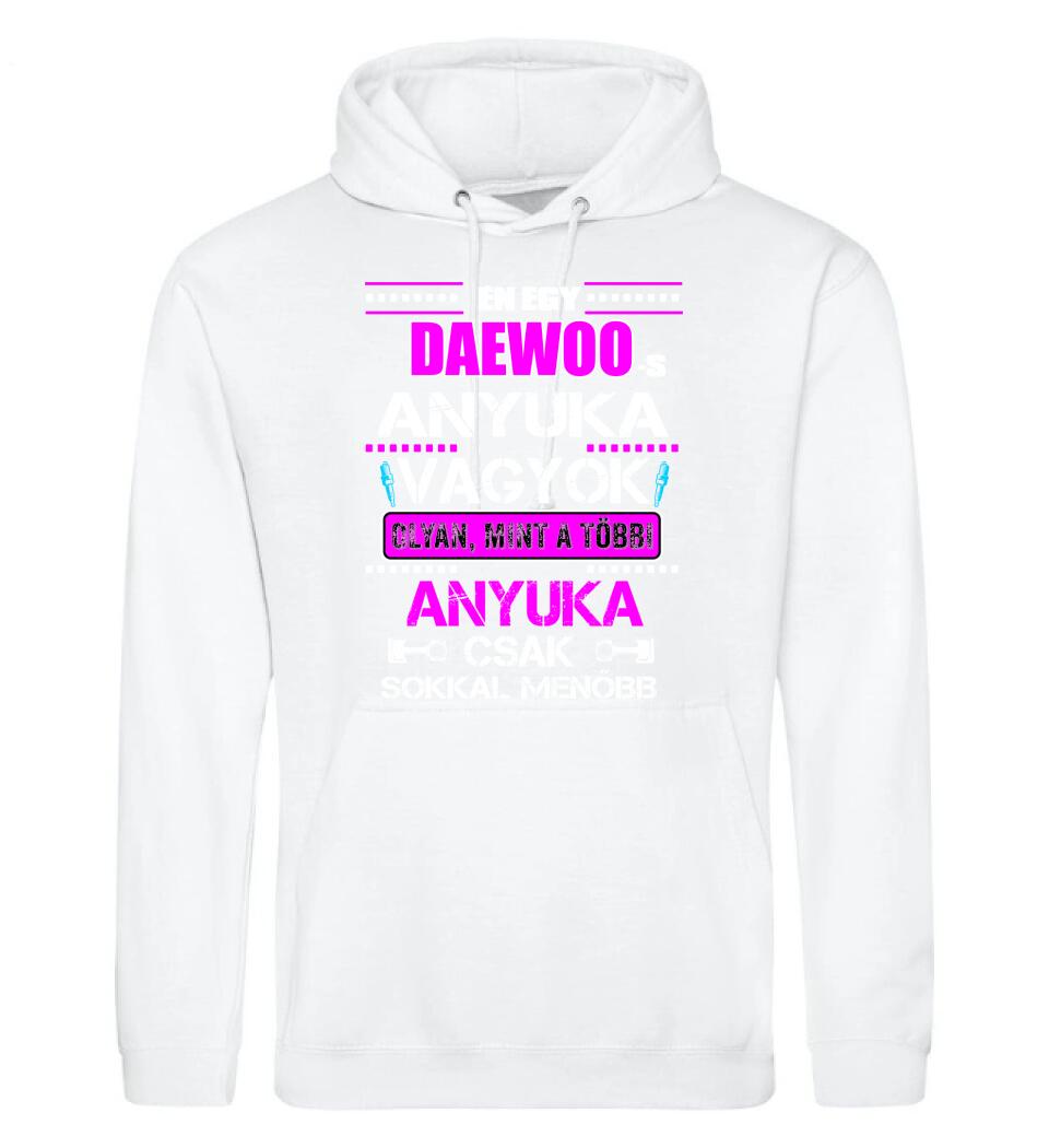 DAEWOO-S ANYUKA VAGYOK PÓLÓ