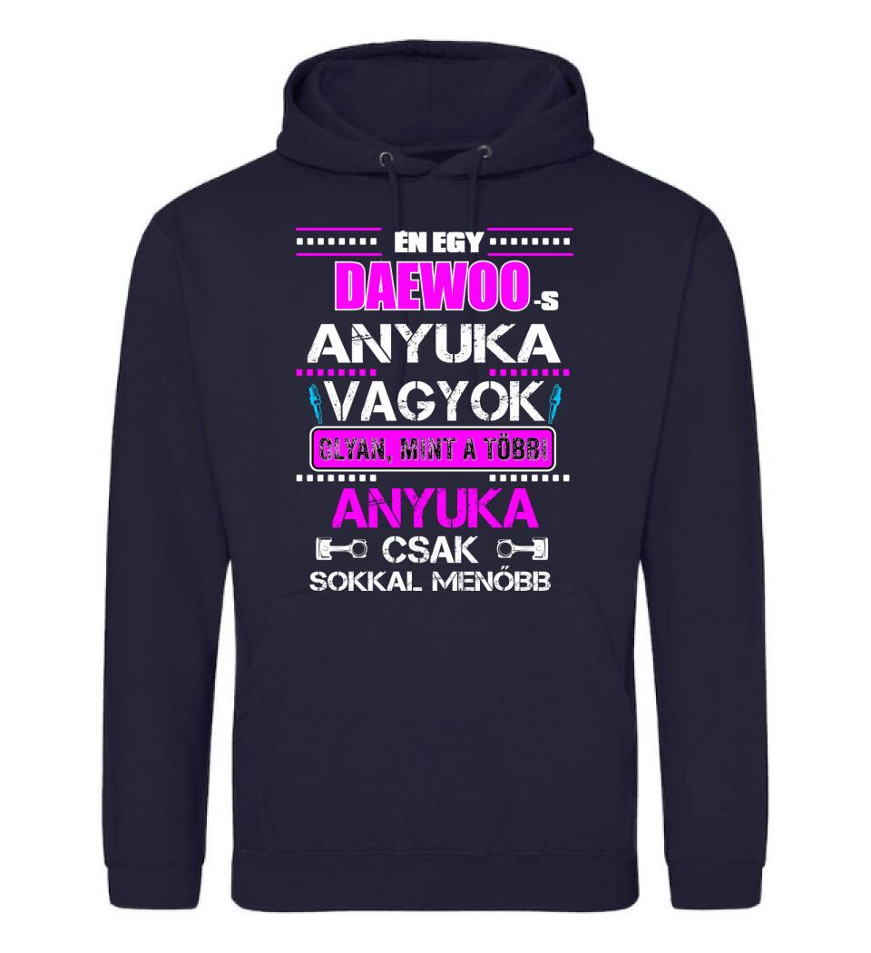 DAEWOO-S ANYUKA VAGYOK PÓLÓ