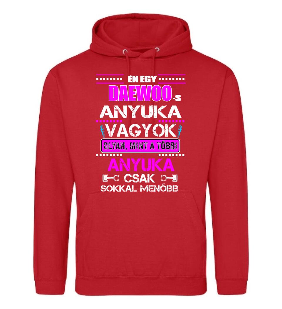 DAEWOO-S ANYUKA VAGYOK PÓLÓ