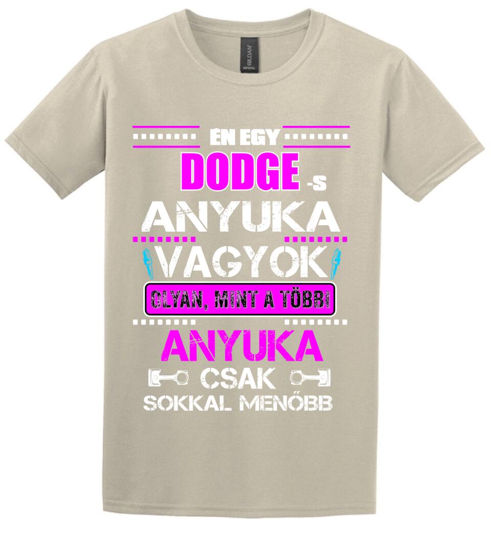 DODGE-S ANYUKA VAGYOK PÓLÓ