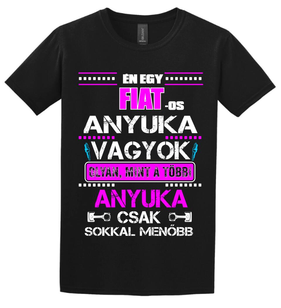 FIAT-OS ANYUKA VAGYOK PÓLÓ