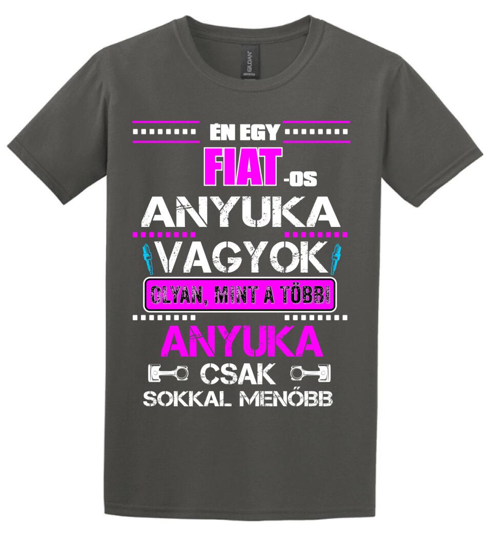 FIAT-OS ANYUKA VAGYOK PÓLÓ