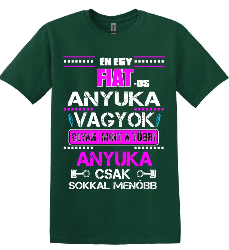 FIAT-OS ANYUKA VAGYOK PÓLÓ