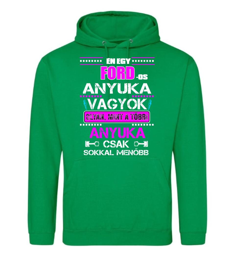 FORD-OS ANYUKA VAGYOK PÓLÓ