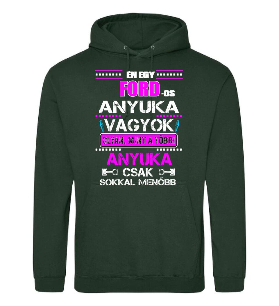 FORD-OS ANYUKA VAGYOK PÓLÓ