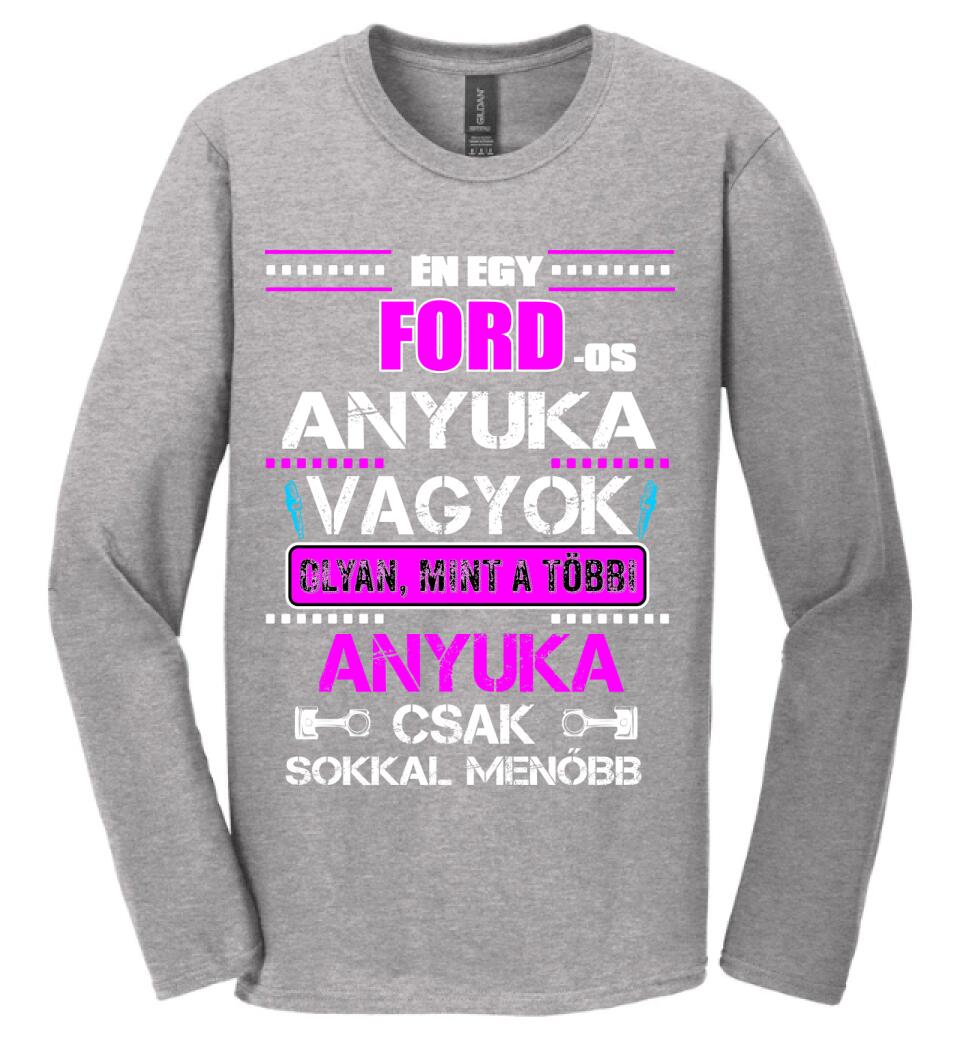 FORD-OS ANYUKA VAGYOK PÓLÓ
