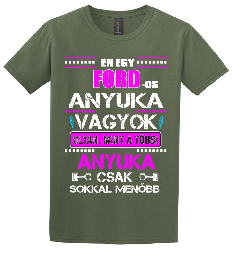 FORD-OS ANYUKA VAGYOK PÓLÓ