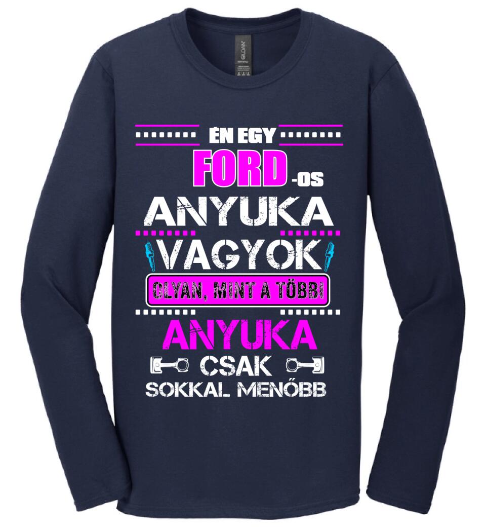 FORD-OS ANYUKA VAGYOK PÓLÓ