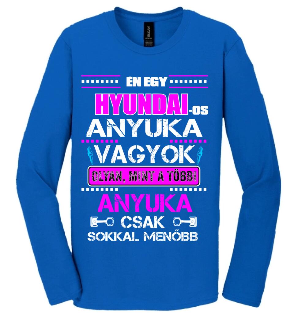 HYUNDAI-OS ANYUKA VAGYOK PÓLÓ