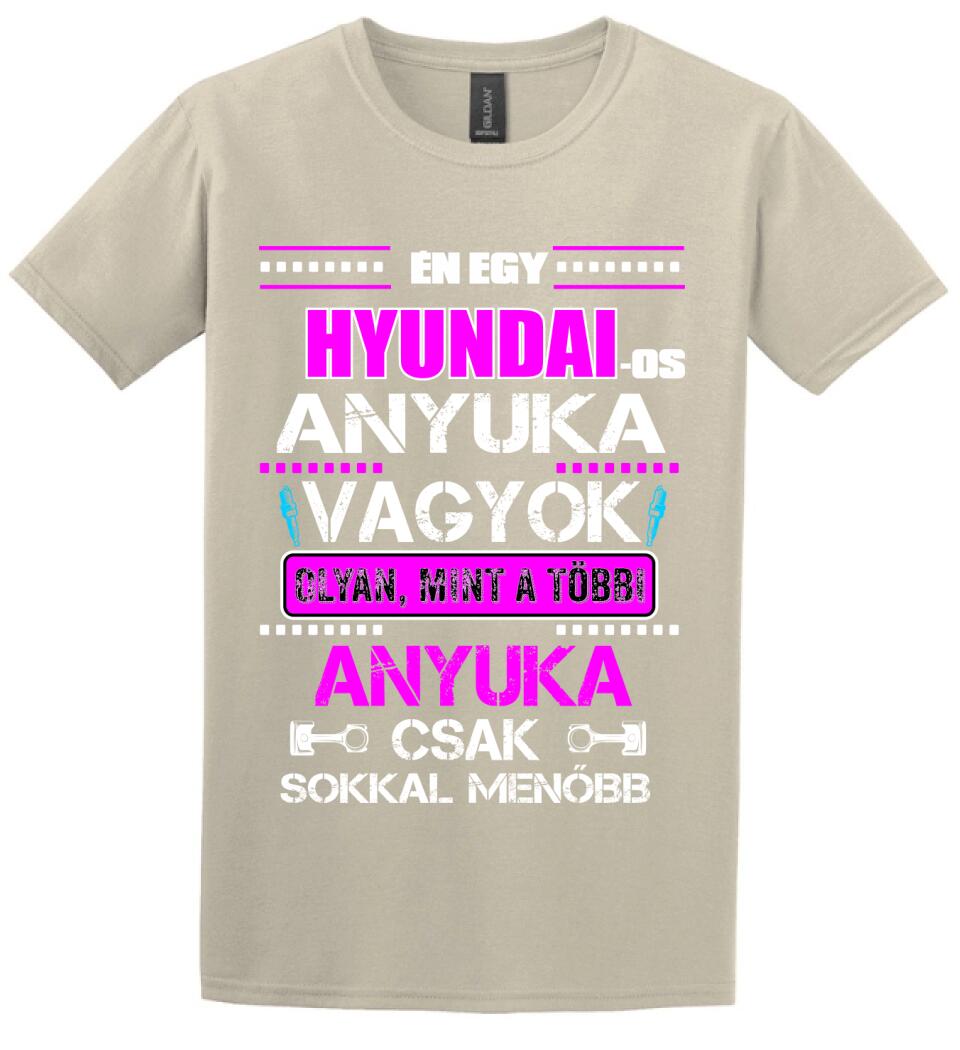 HYUNDAI-OS ANYUKA VAGYOK PÓLÓ