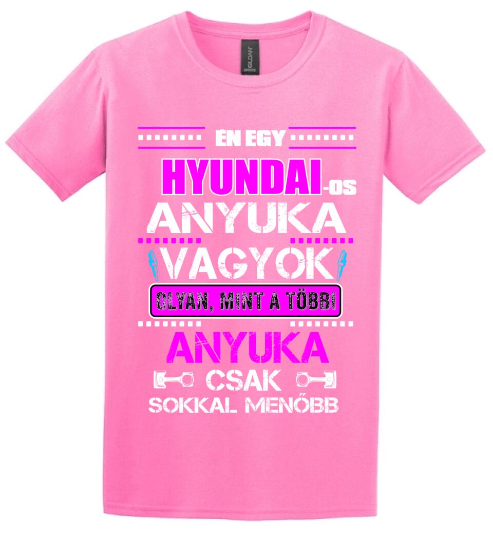 HYUNDAI-OS ANYUKA VAGYOK PÓLÓ