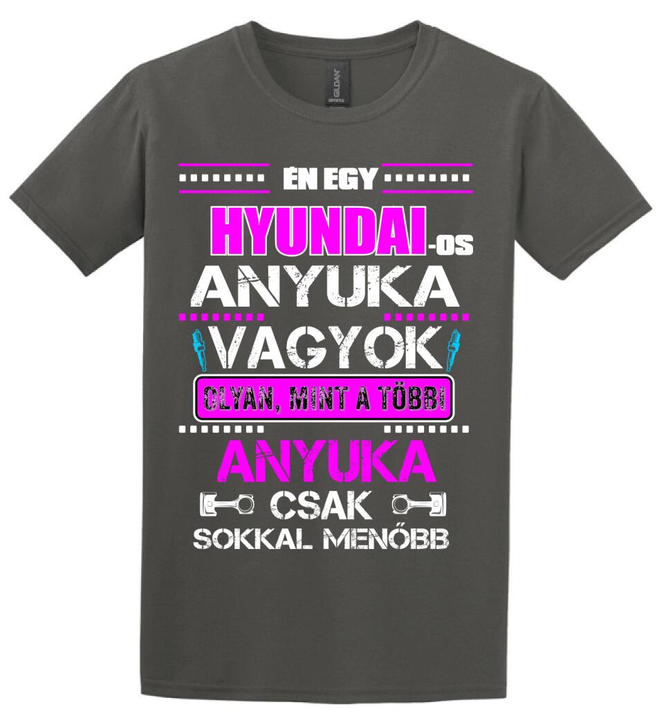 HYUNDAI-OS ANYUKA VAGYOK PÓLÓ