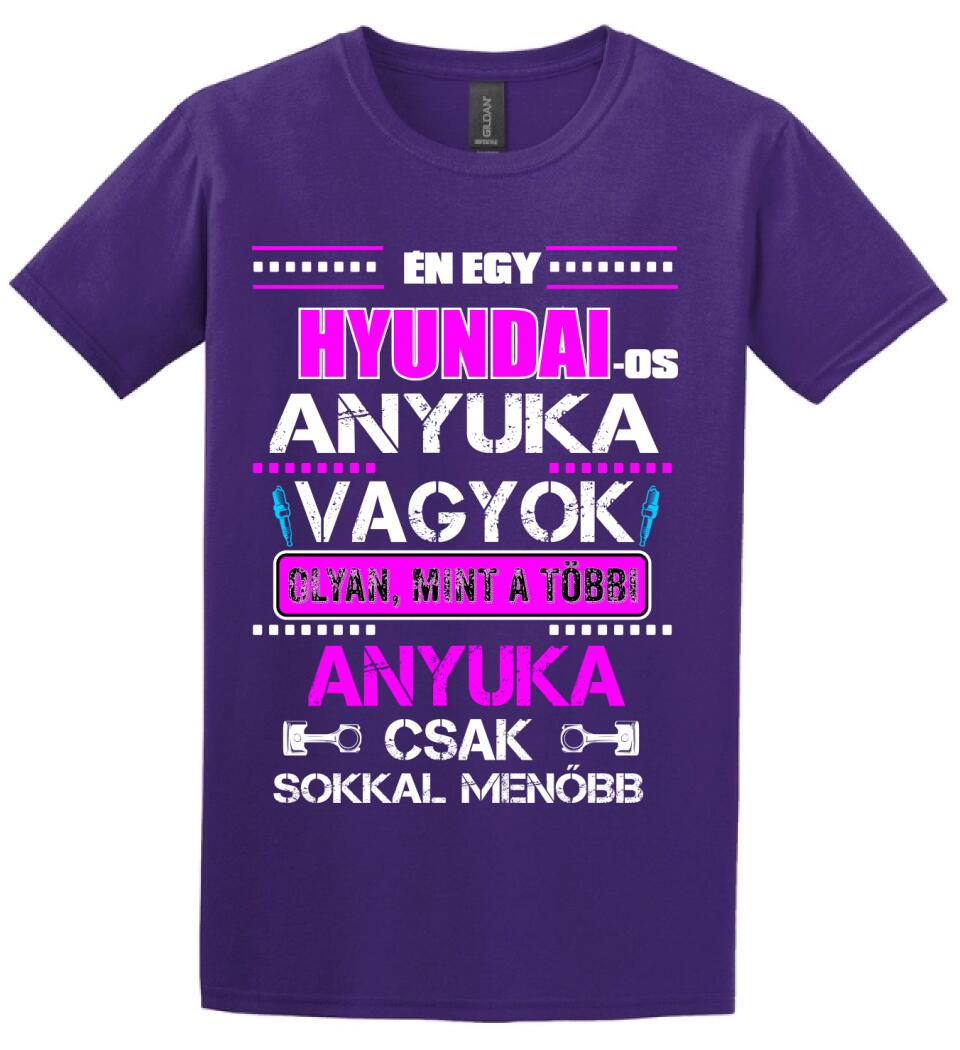 HYUNDAI-OS ANYUKA VAGYOK PÓLÓ