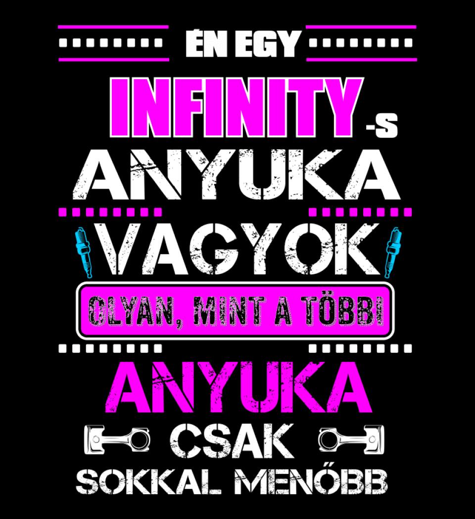 INFINITY-S ANYUKA VAGYOK PÓLÓ