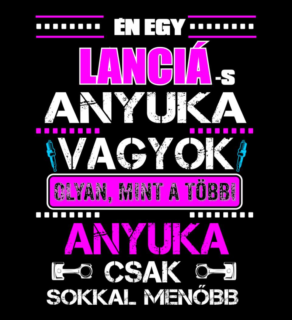 LANCIÁS ANYUKA VAGYOK PÓLÓ
