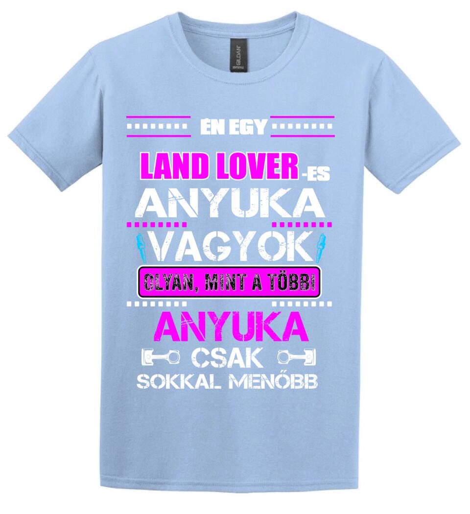 LAND ROVER-ES ANYUKA VAGYOK PÓLÓ