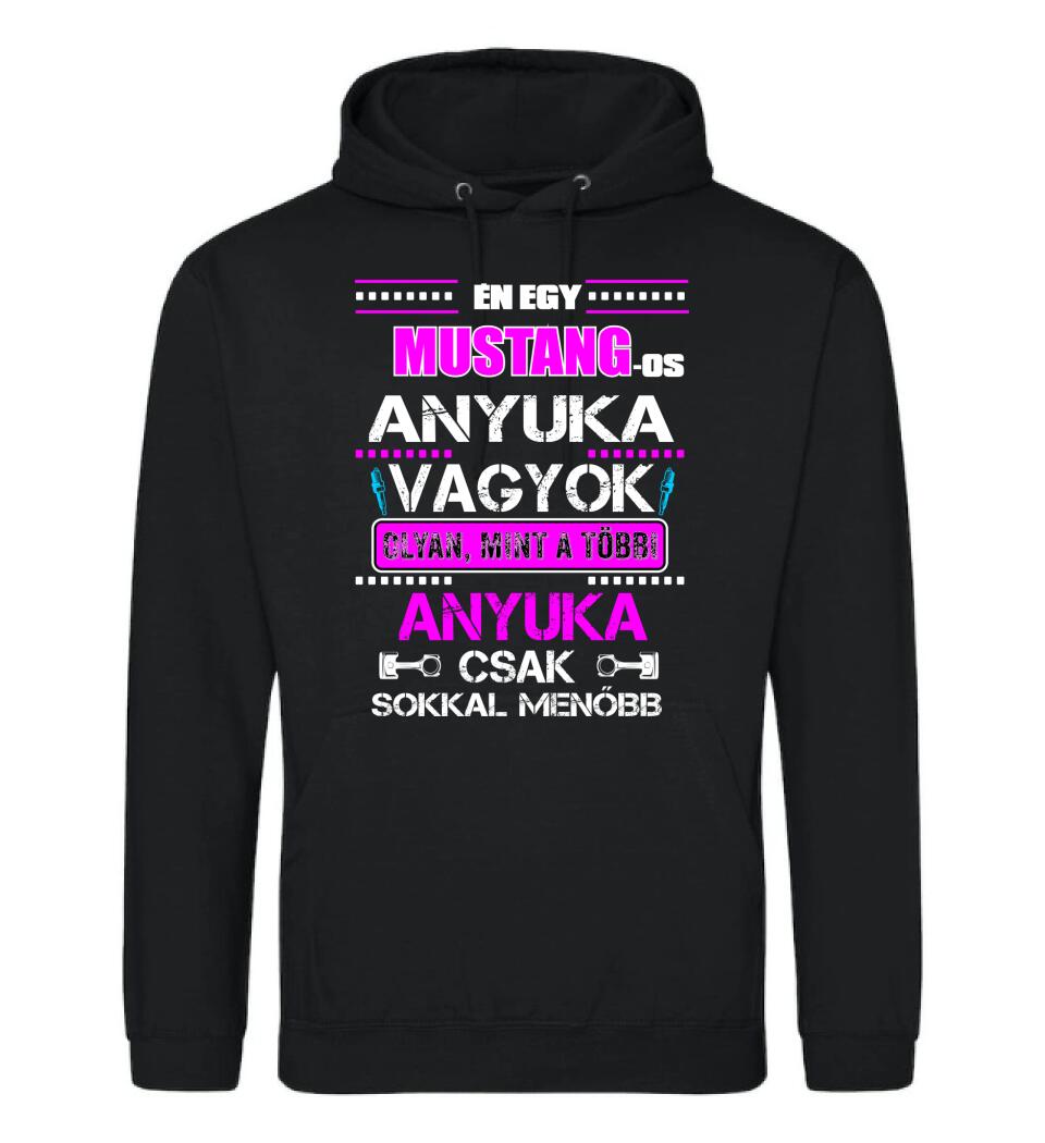 MUSTANGOS ANYUKA VAGYOK PÓLÓ