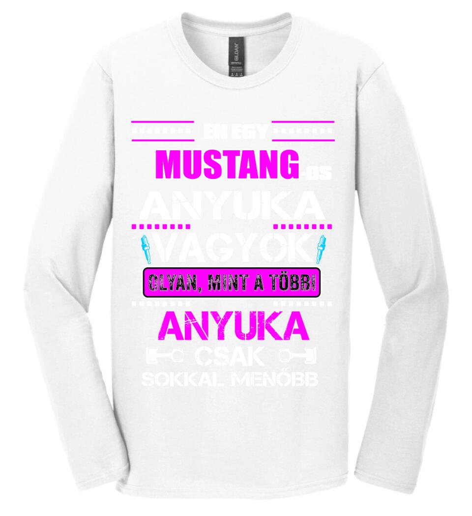 MUSTANGOS ANYUKA VAGYOK PÓLÓ