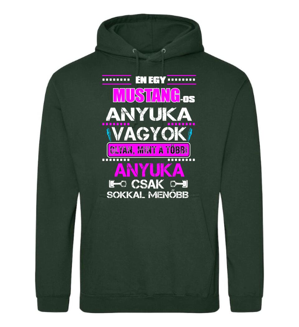 MUSTANGOS ANYUKA VAGYOK PÓLÓ