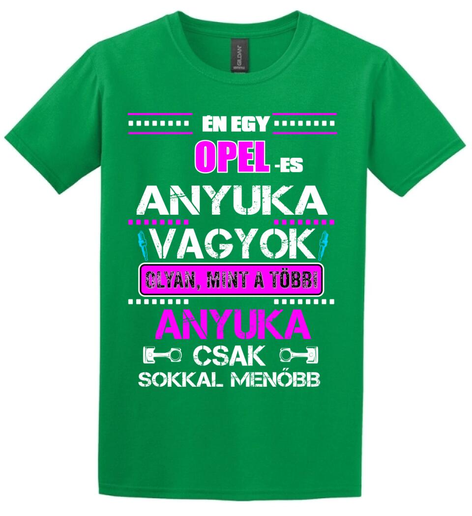 OPELES ANYUKA VAGYOK PÓLÓ