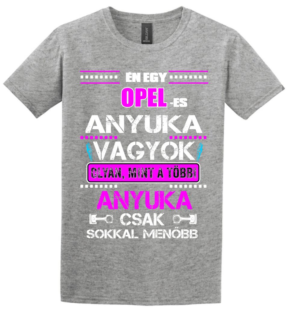 OPELES ANYUKA VAGYOK PÓLÓ