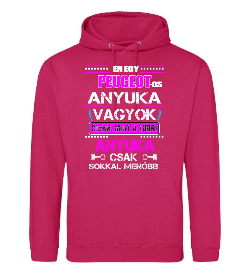 PEUGEOTOS ANYUKA VAGYOK PÓLÓ