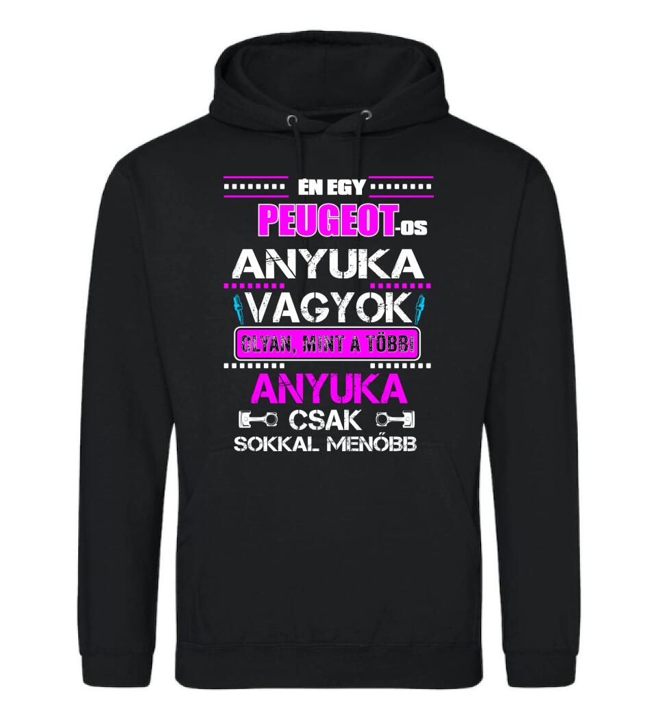 PEUGEOTOS ANYUKA VAGYOK PÓLÓ