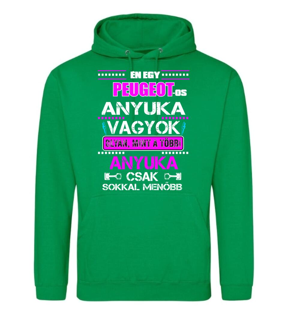 PEUGEOTOS ANYUKA VAGYOK PÓLÓ