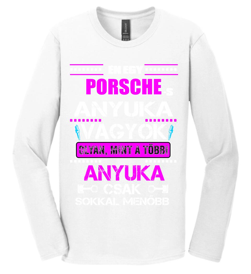 PORSCHE-S ANYUKA VAGYOK PÓLÓ