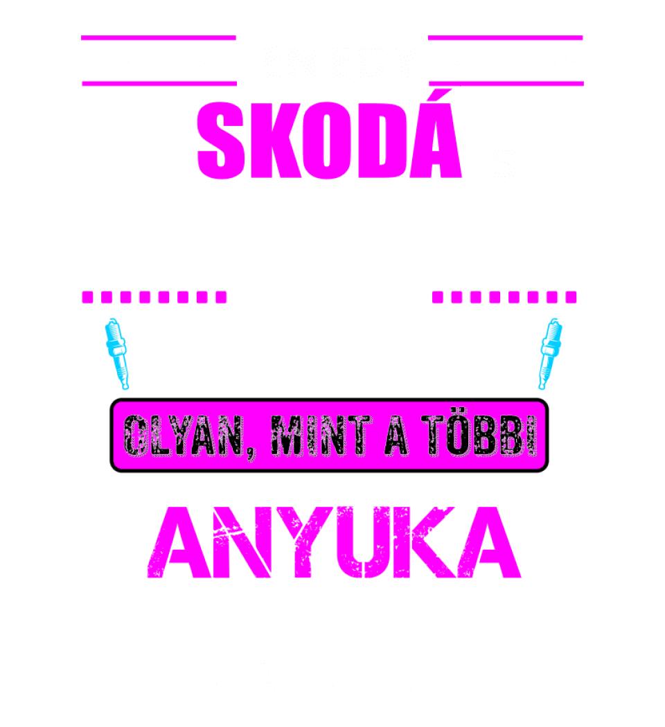 SKODÁS ANYUKA VAGYOK PÓLÓ