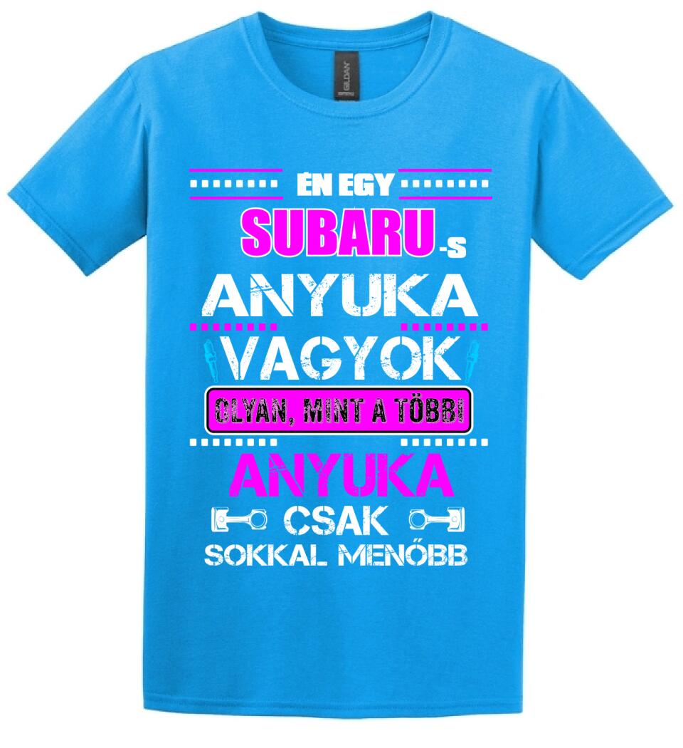 SUBARUS ANYUKA VAGYOK PÓLÓ