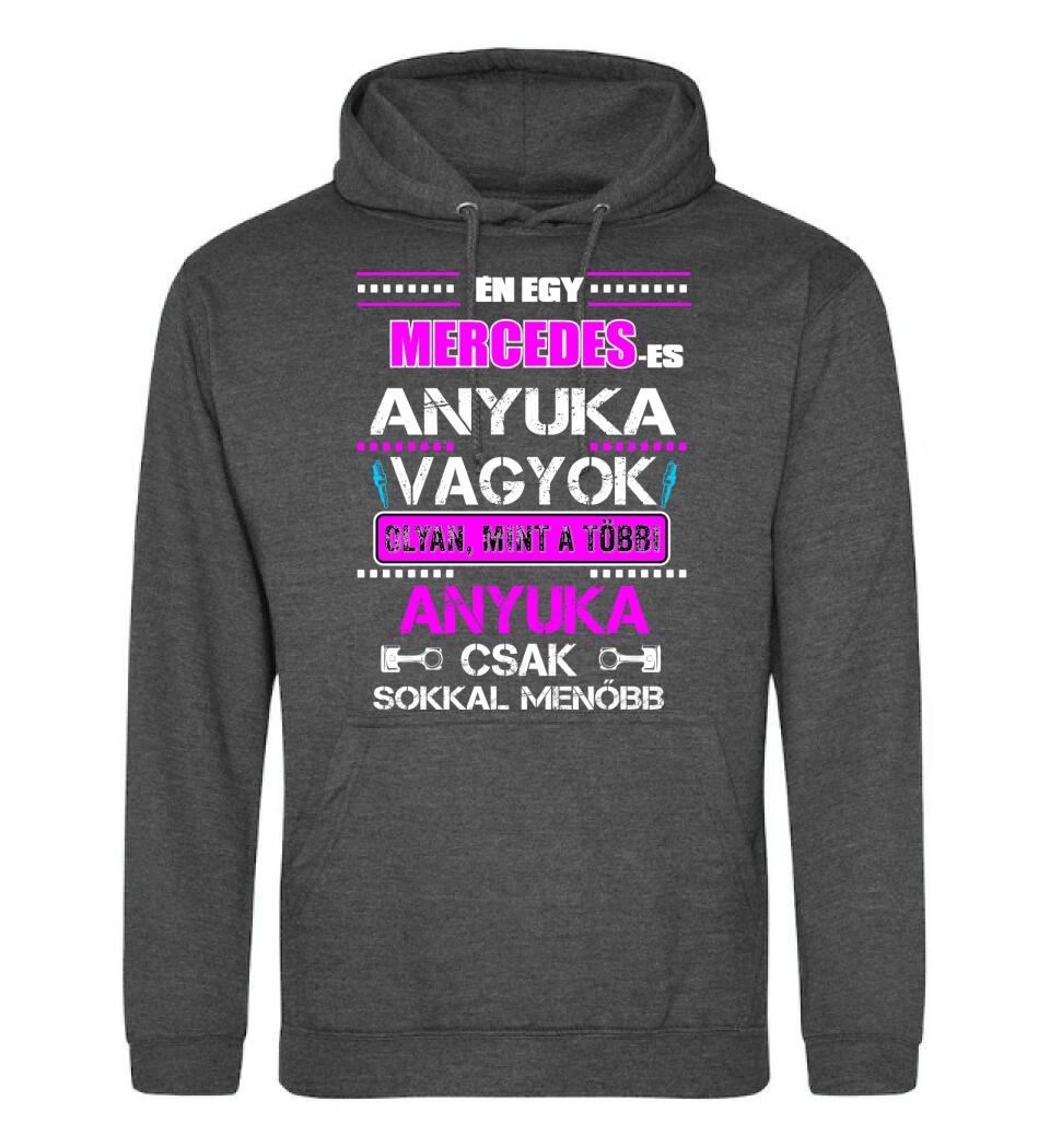 MERCEDES-ES ANYUKA VAGYOK PÓLÓ