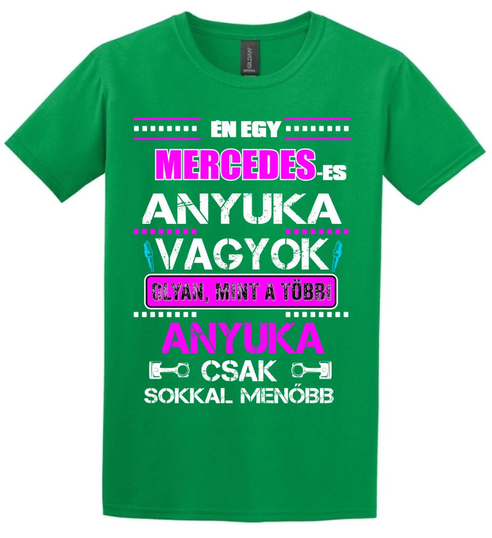 MERCEDES-ES ANYUKA VAGYOK PÓLÓ