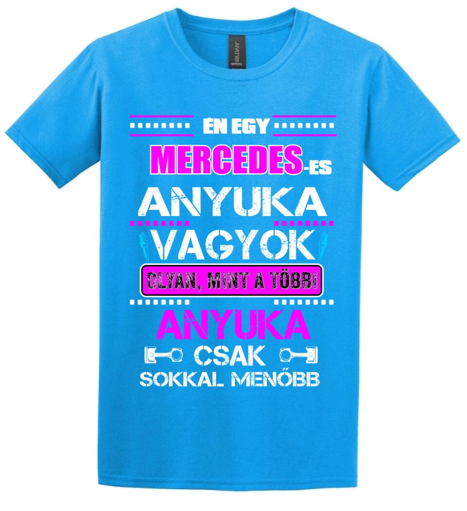 MERCEDES-ES ANYUKA VAGYOK PÓLÓ