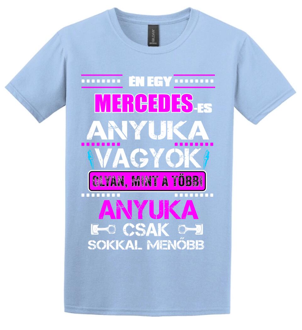 MERCEDES-ES ANYUKA VAGYOK PÓLÓ