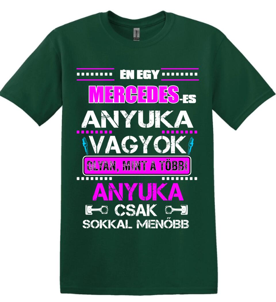 MERCEDES-ES ANYUKA VAGYOK PÓLÓ