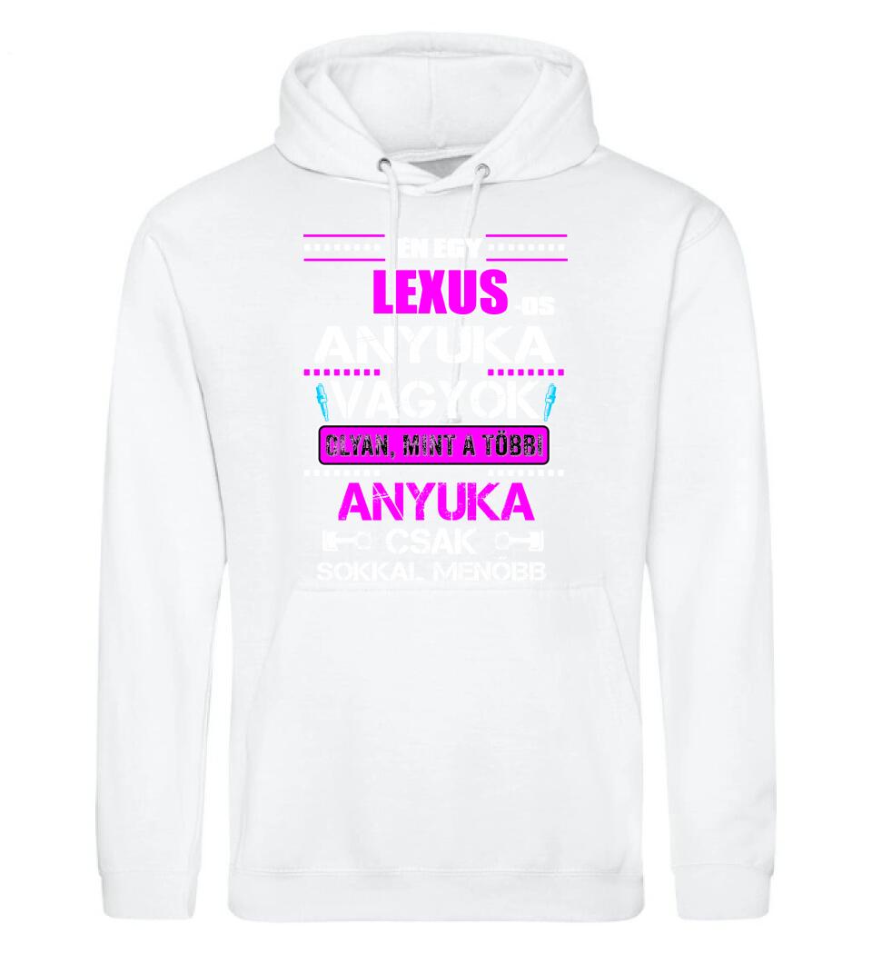 LEXUS-OS ANYUKA VAGYOK PÓLÓ
