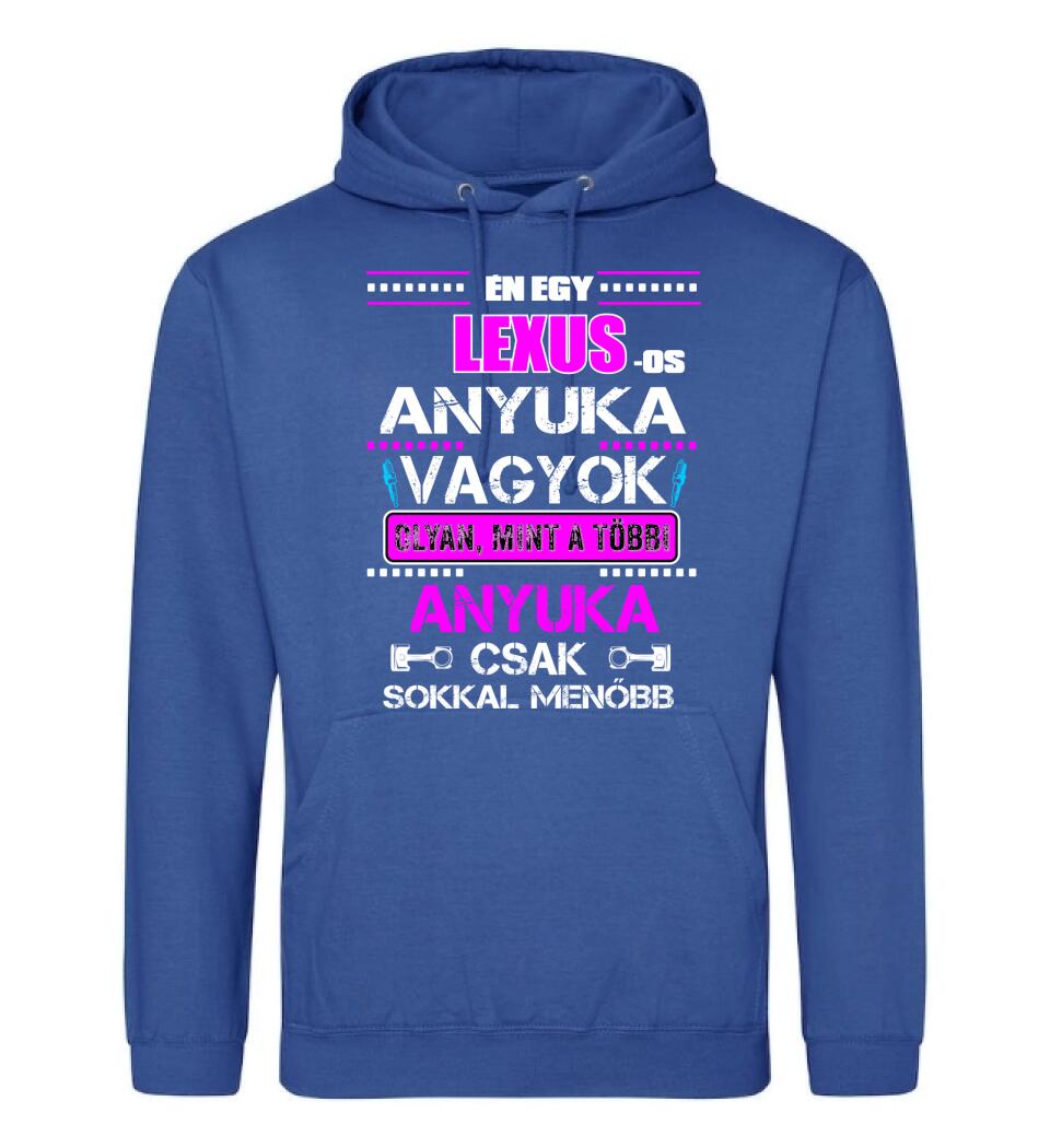 LEXUS-OS ANYUKA VAGYOK PÓLÓ