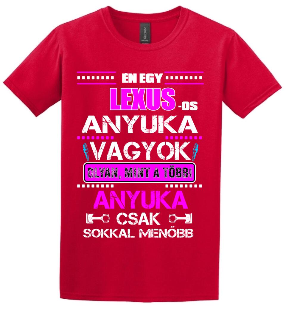 LEXUS-OS ANYUKA VAGYOK PÓLÓ