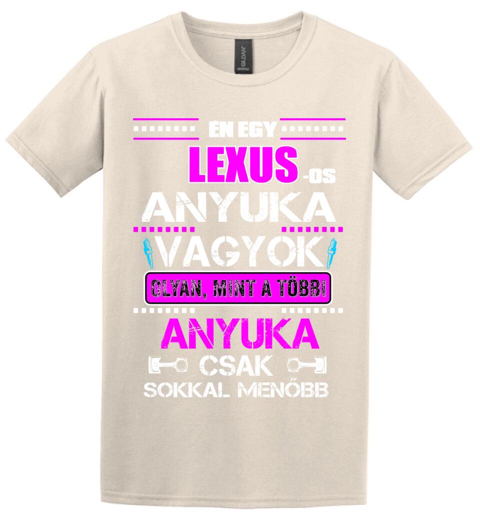 LEXUS-OS ANYUKA VAGYOK PÓLÓ