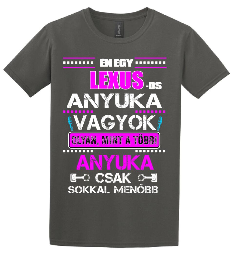 LEXUS-OS ANYUKA VAGYOK PÓLÓ