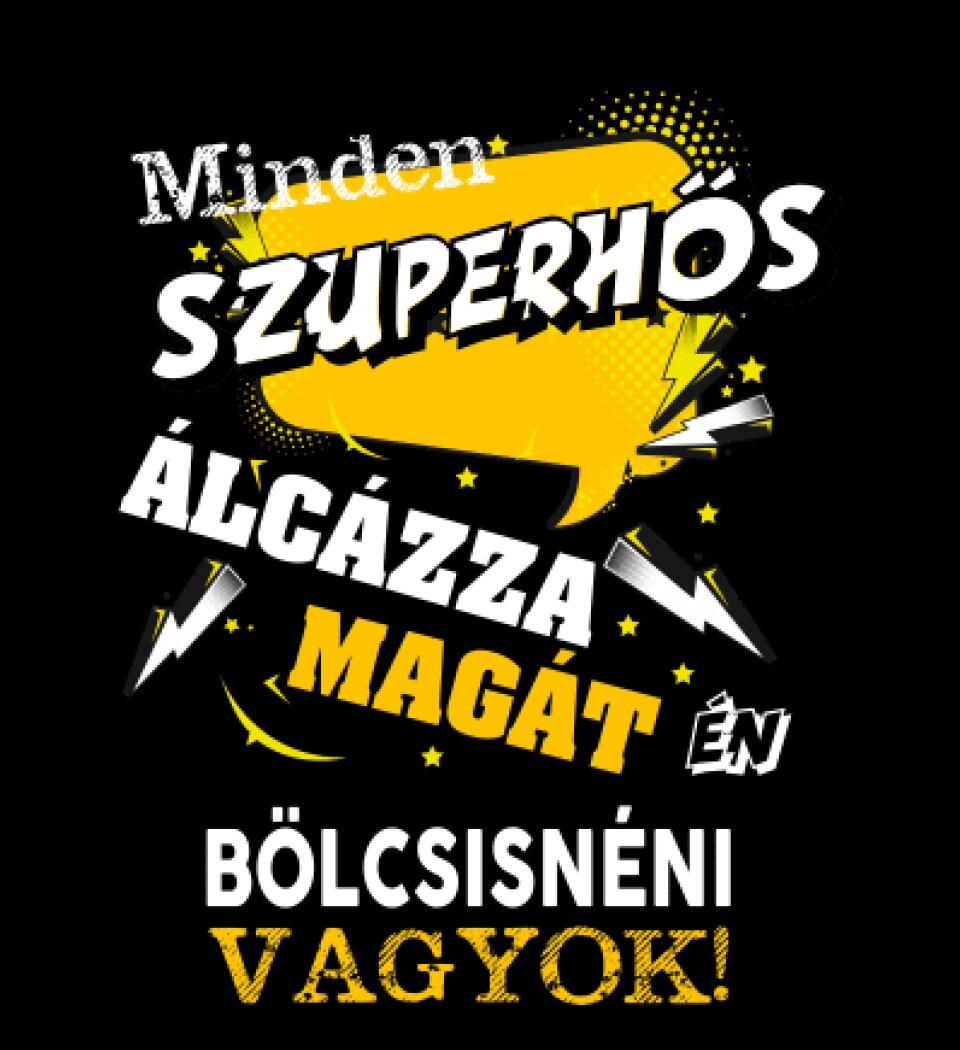 BÖLCSISNÉNI SZUPERHŐS PÓLÓ
