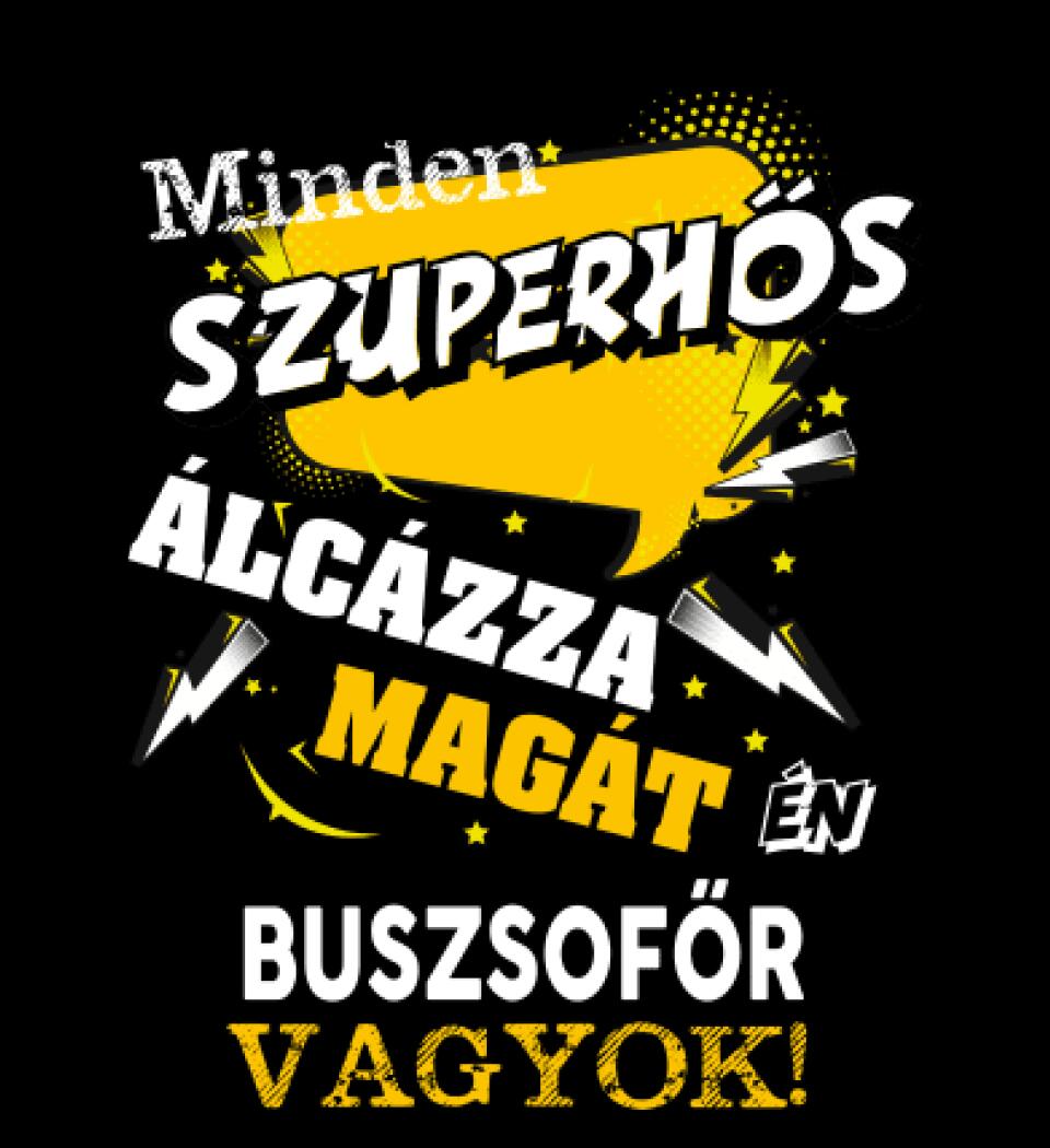 BUSZSOFŐR SZUPERHŐS PÓLÓ