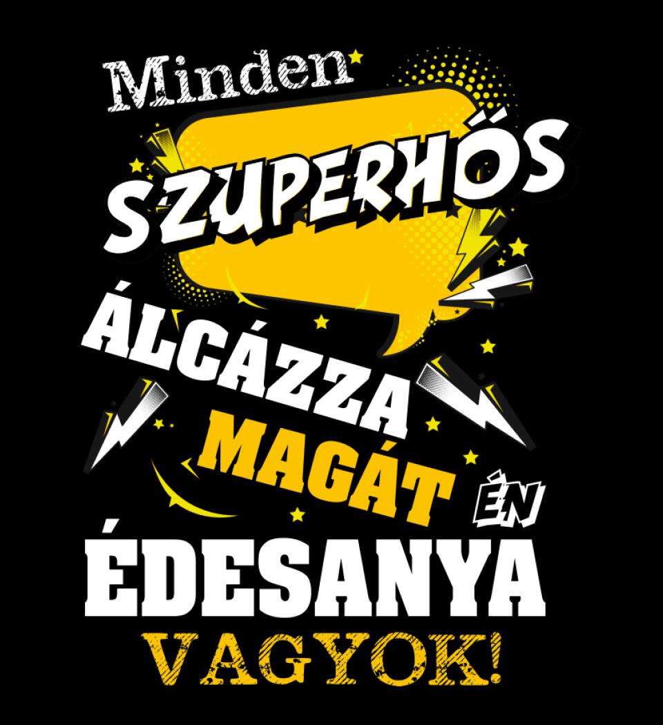 ÉDESANYA SZUPERHŐS PÓLÓ