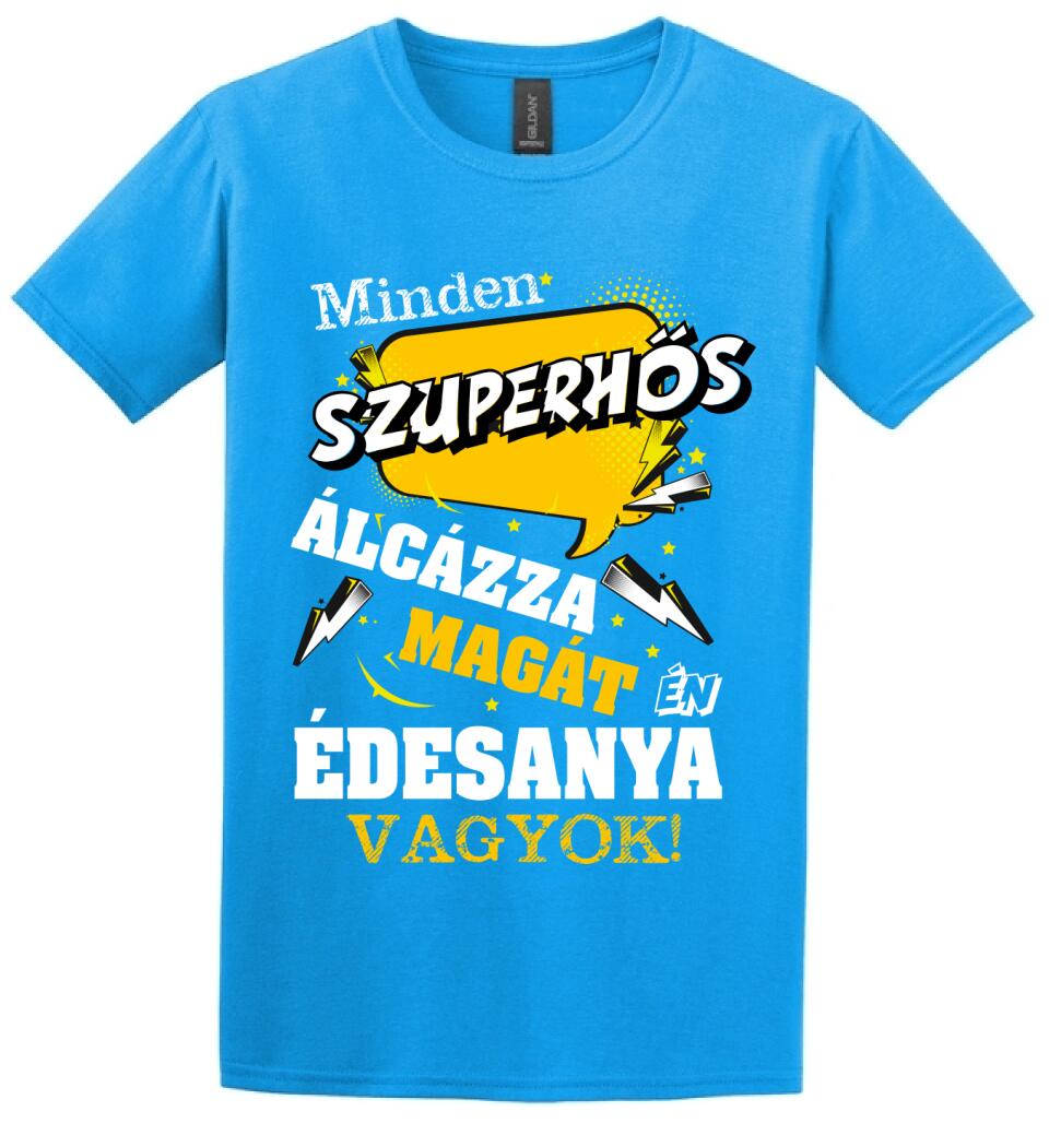 ÉDESANYA SZUPERHŐS PÓLÓ