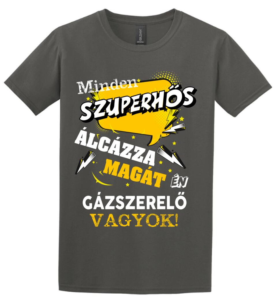 GÁZSZERELŐ SZUPERHŐS PÓLÓ